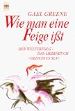 Wie man eine Feige iát