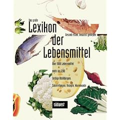 Das gro�e Lexikon der Lebensmittel