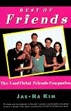 Best of 'Friends': The Unofficial 'Friends' Companion