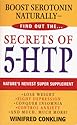 Secrets of 5-HTP: Nature's Newest Super Supplement