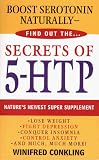 Secrets of 5-HTP: Nature's Newest Super Supplement