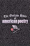 The Outlaw Bible of American Poetry