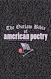 The Outlaw Bible of American Poetry