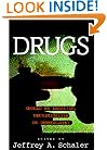 Drugs: Should We Legalize, Decriminalize or Deregulate? (Contemporary Issues)