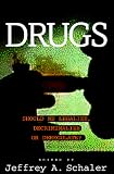 Drugs: Should We Legalize, Decriminalize or Deregulate? (Contemporary Issues)