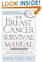 The Breast Cancer Survival Manual: A Step-by-Step Guide for the Woman with Newly Diagnosed Breast Cancer