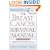 The Breast Cancer Survival Manual: A Step-by-Step Guide for the Woman with Newly Diagnosed Breast Cancer