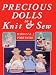 Book Precious Dolls to Knit and Sew