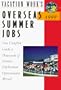 Vacation Work Overseas Summer Jobs 1999 (Serial)