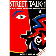 Street Talk-1: How to Speak and Understand American Slang