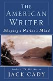 The American Writer: Shaping a Nation's Mind