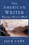 The American Writer: Shaping a Nation's Mind