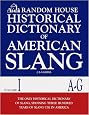 Random House Historical Dictionary of American Slang, Vol. 1: A-G