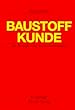 Baustoffkunde f�r Berufs- und Technikerschulen und zum Selbstunterricht