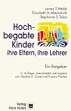 Hochbegabte Kinder, ihre Eltern, ihre Lehrer - Ein Ratgeber - James T. Webb, Elizabeth A. Meckstroth, Stephanie S. Tolan, Nadine Zimet, Franzis Preckel