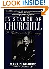 In Search of Churchill: A Historian's Journey