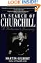 In Search of Churchill: A Historian's Journey