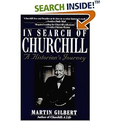In Search of Churchill: A Historian's Journey