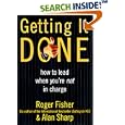 Getting It Done: How to Lead When You're Not in Charge