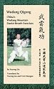 Wudang Qigong: China's Wudang Mountain Daoist Breath Exercises