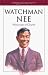 Watchman Nee: Man of Suffering (Heroes of the Faith) by Bob Laurent ISBN 1577482239