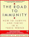 The Road to Immunity: How To Survive and Thrive in a Toxic World