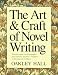 The Art and Craft of Novel Writing