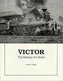 Victor (New York): The History of a Town