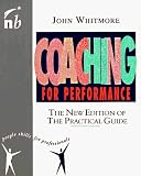 Coaching for Performance: Growing People, Performance and Purpose