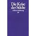 Die Krise der St�dte: Analyse zu den Folgen desintegrativer Stadtentwicklungen f�r das ethnisch-kulturelle Zusammenleben (edition suhrkamp)