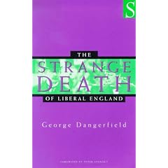 The Strange Death of Liberal England