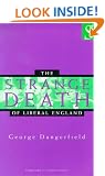The Strange Death of Liberal England