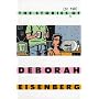 The Stories (So Far) of Deborah Eisenberg
