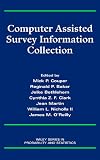 Computer Assisted Survey Information Collection Computer Assisted Survey Information Collection