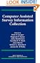 Computer Assisted Survey Information Collection