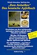 Zum Anbei�en. Das hessische Apfelbuch
