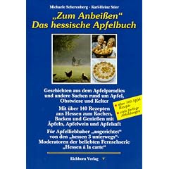 Zum Anbei�en. Das hessische Apfelbuch