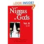 From Niggas to Gods, Vol. II: Escaping "Niggativity" & Becoming God