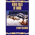 River Tales of Idaho by Darcy Williamson and Jim Paxton