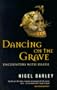 Dancing on the Grave