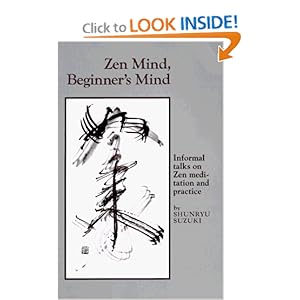 Zen Mind, Beginner's Mind - Shunryu Suzuki 