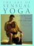 The Art of Sensual Yoga: A Step-by-Step Guide for Couples