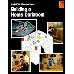Building a Home Darkroom (Kodak Darkroom Books)