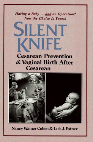 Silent Knife: Cesarean Prevention and Vaginal Birth after Cesarean (VBAC) image