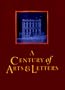A Century of Arts and Letters