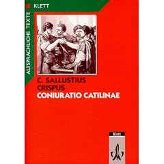 Coniuratio Catilinae, Tl.1, Text mit Worterl�uterungen und Sacherl�uterungen