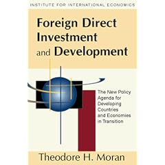 Foreign Direct Investment and Development: The New Policy Agenda for Developing Countries and Economies-In-Transition