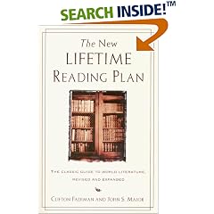 The New Lifetime Reading Plan: The Classical Guide to World Literature, Revised and Expanded