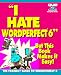 Book I Hate Word Perfect 6 (I Hate)