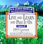 Cal 99 Live and Learn and Pass It on: 4 (Live and Learn and Pass It on , Vol 4)